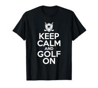 Keep Calm And Golf On, Design Divertente con Citazione minimale sul Golf Maglietta