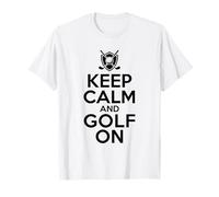 Keep Calm And Golf On, Design Divertente con Citazione minimale sul Golf Maglietta