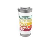 Keep Calm And Let Aaden Handle This Funny Custom Retro Citazione Bicchiere termico in acciaio inox doppia parete