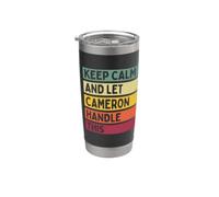 Keep Calm And Let Cameron Handle This Funny Retro Citazione Bicchiere termico in acciaio inox doppia parete