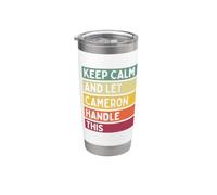 Keep Calm And Let Cameron Handle This Funny Retro Citazione Bicchiere termico in acciaio inox doppia parete