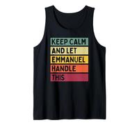 Keep Calm And Let Emmanuel Handle This Funny Retro Citazione Canotta