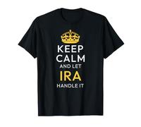 Keep Calm And Let Ira Handle It, Funny Name Maglietta