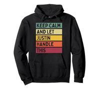 Keep Calm And Let Justin Handle This Funny Retro Citazione Felpa con Cappuccio