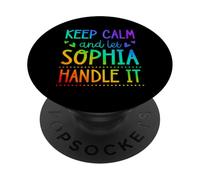 Keep Calm And Let Sophia Handle It Chill Nome PopSockets PopGrip Adesivo