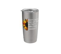 Keep Calm And Let The Activity Director se ne occupi - Divertente Bicchiere termico in acciaio inox doppia parete