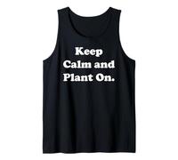 Keep Calm And Plant On Gardening Fun Canotta