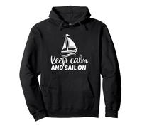 Keep Calm And Sail On Sailing Adventure, Regalo per Feste in Barca a Vela Felpa con Cappuccio