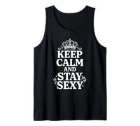 Keep Calm And Stay Sexy Crown Graphic Confidence Citazione 6 Canotta