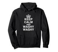 Keep Calm And Washy Washy divertente nave da crociera novità bavaglio scherzo Felpa con Cappuccio