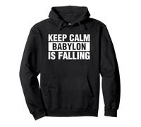 Keep Calm Babylon Sta cadendo Felpa con Cappuccio