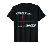 Keep Calm, battito cardiaco, Servizio di emergenza, Medicina, Emergenza Maglietta