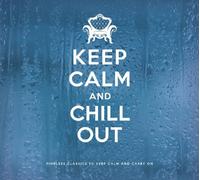 Keep Calm & Chill Out Keep Calm & Chill Out / Various (CD)