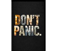 KEEP CALM. DON’T PANIC.: Why everyone collapses first, and how to stay functional when systems fail