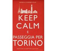 Keep calm e passeggia per Torino