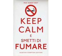 Keep calm e smetti di fumare