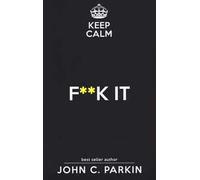 Keep calm. F**k it