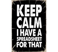 Keep Calm I Have A Spreadsheet For That: 6x9 Office Journal Notebook - 100+ Blank Lined Pages with Sarcastic Quotes Sayings | Funny Gag Gift for Coworkers, Boss, or Employees