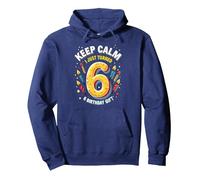 Keep Calm I Just Turned 6° Regalo di Compleanno per Bambini Felpa con Cappuccio, Unisex per Adulti, Navy, L