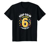 Keep Calm I Just Turned 6° Regalo di Compleanno per Bambini Maglietta, Bambini, Nero, 2 Anni