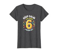 Keep Calm I Just Turned 6° Regalo di Compleanno per Bambini Maglietta, Donna, Grigio Scuro, L
