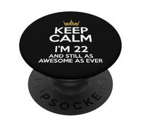 Keep Calm I'm 22 Years Divertente festa per il 22° compleanno B-Day PopSockets PopGrip Adesivo