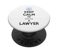 Keep Calm I'm Almost a Lawyer | Divertente esame di avvocato per studenti di legge PopSockets PopGrip Adesivo