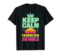 Keep Calm I'm Going To Be An Uncle - Cool Uncle Maglietta