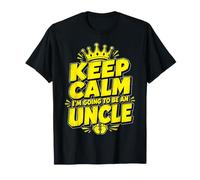 Keep Calm I'm Going To Be An Uncle - Cool Uncle Maglietta