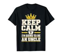 Keep Calm I'm Going To Be An Uncle - Cool Uncle Maglietta