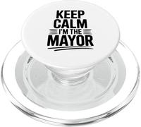 Keep Calm I'm The Mayor - Dichiarazione divertente PopSockets PopGrip per MagSafe