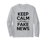Keep Calm It's all Fake News Umorismo Sarcastico Maglia a Manica