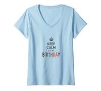 Keep Calm It's My Birthday Festive Crown, Compleanno Ragazza Maglietta con Collo a V, Donna, Celeste, M