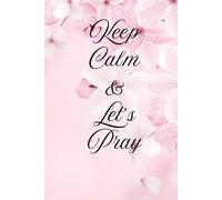 Keep Calm & Let’s Pray