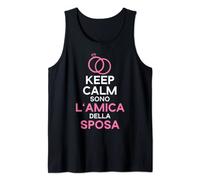 Keep Calm sono L'Amica della Sposa Divertenti Regalo Amiche Canotta