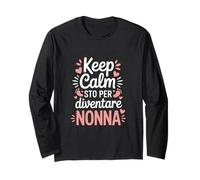 Keep Calm STO per Diventare Nonna Annuncio Gravidanza Maglia a Manica