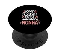 keep calm sto per diventare nonna annuncio gravidanza PopSockets PopGrip Adesivo