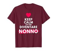 Keep Calm STO per Diventare Nonno per futuri Neo Nonno Maglietta, Uomo, Bordeaux, L