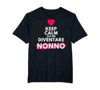 Keep Calm STO per Diventare Nonno per futuri Neo Nonno Maglietta, Uomo Taglie Grandi, Nero, 5X Tall