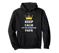 Keep Calm Sto Per Diventare Papà Divertente per Futuri Papà Felpa con Cappuccio
