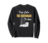 Keep Calm The Custodian Is Here Divertente Apprezzamento del custode Felpa