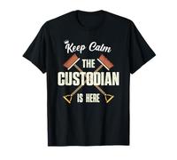 Keep Calm The Custodian Is Here Divertente Apprezzamento del custode Maglietta