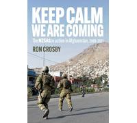 Keep Calm - We are coming: The NZSAS in action in Afghanistan, 2009-2021