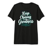Keep Chasing Slogan Inspirational Motivation Typography Maglietta Premium