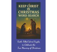 Keep Christ in Christmas Word Search: Faith-Filled Word Puzzles to Celebrate the True Meaning of Christmas