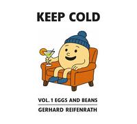 Keep Cold: Vol. 1 Eggs and Beans