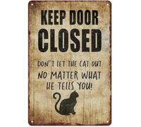 Keep Door Closed Cat Out Warning Humorous Aluminum Plaque 8 X 12 in