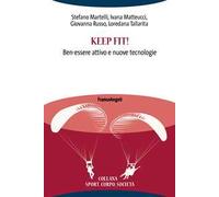 Keep fit! Ben-essere attivo e nuove tecnologie