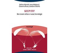 Keep fit! Ben-essere attivo e nuove tecnologie