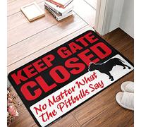 Keep Gate Closed No Matter What The Pitbulls Say Welcome Mat - Reversibile